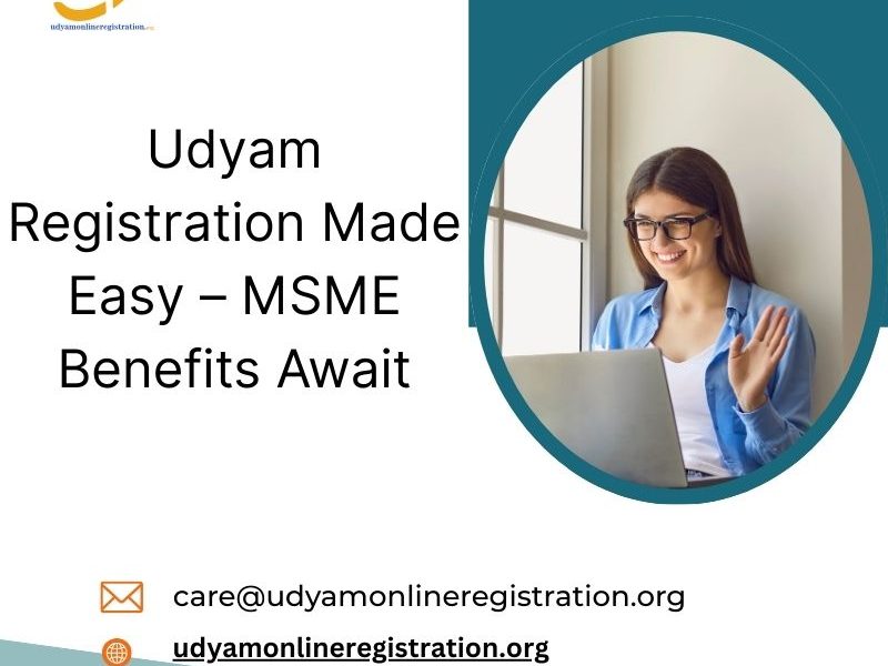 Udyam Registration Made Easy – MSME Benefits Await