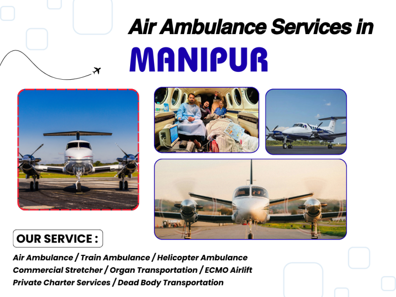 Affordable Air Ambulance Services in Manipur