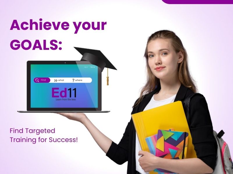 Right Skills. Right Goals. Right Now - ED11