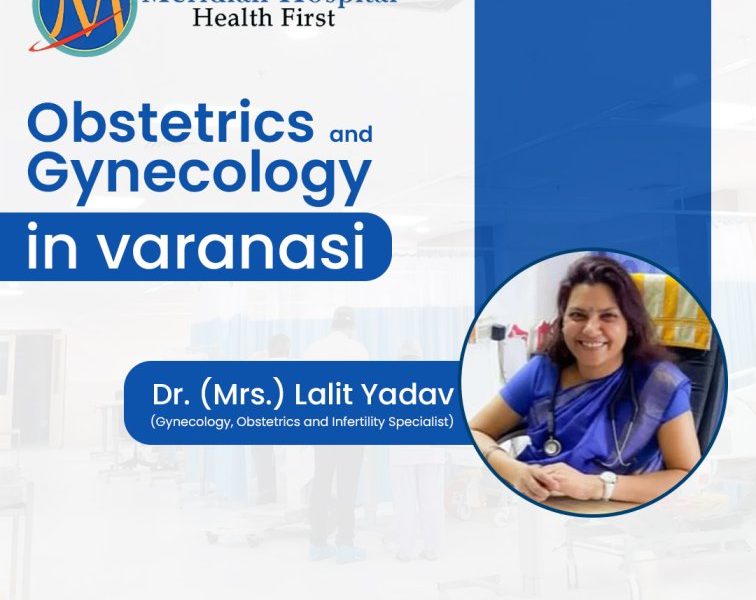 Obstetrics and Gynecology in varanasi for Women's Care