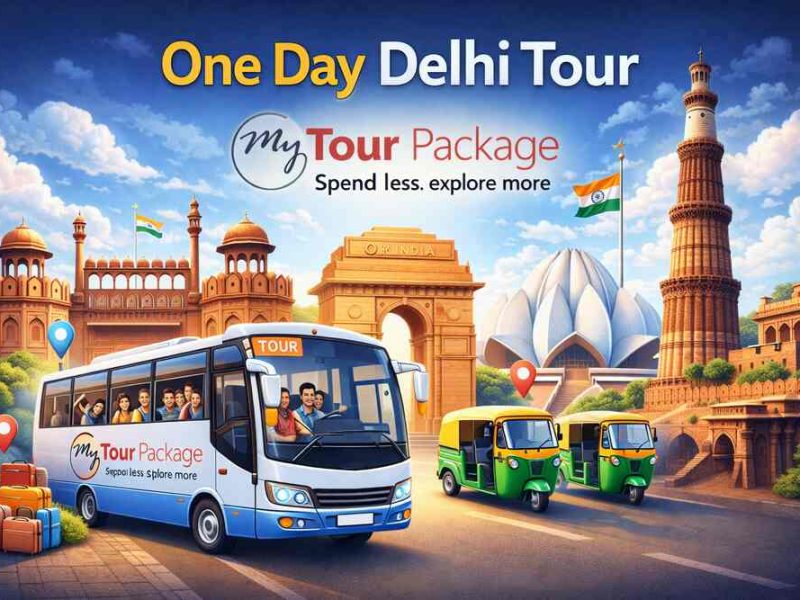 Most Liked One Day Delhi Tour Package in India
