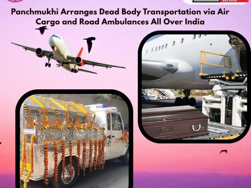 Choosing Panchmukhi Dead Body Transportation in Pune will be an advantage and a useful solution for you