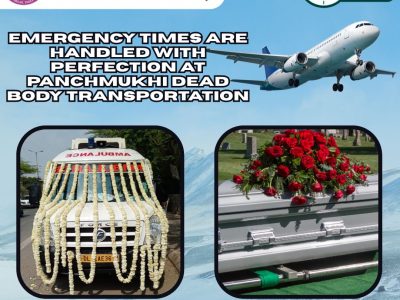 Panchmukhi Dead Body Transportation in Guwahati provides a comprehensive mortuary ambulance