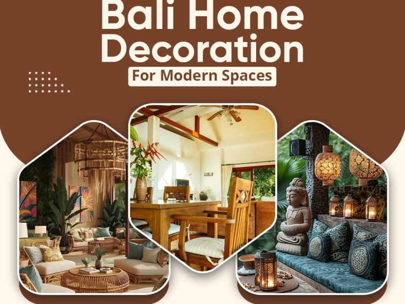 Stunning Bali Home Decoration for Modern Spaces
