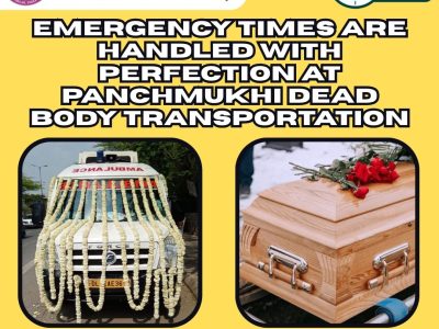 Dead body transportation facilities are readily and easily available in Hyderabad to meet your emergency needs