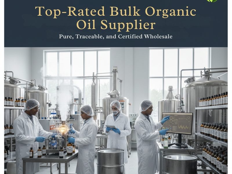 Top-Rated Bulk Organic Essential Oil Supplier: Pure, Traceable, and Certified Wholesale