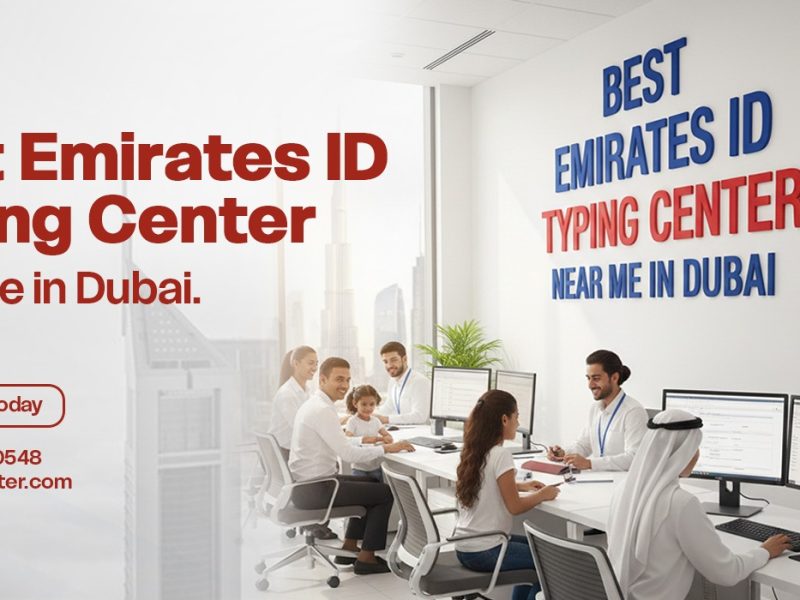 Typing Center near me in Dubai