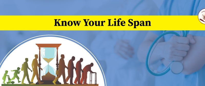 Know Your Life Span