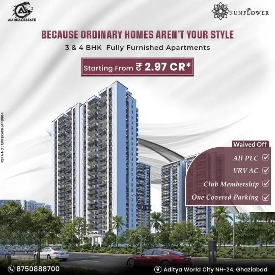 AU The Sunflower – Ultra Luxury 3&4 BHK Flats in Aditya World City, NH-24