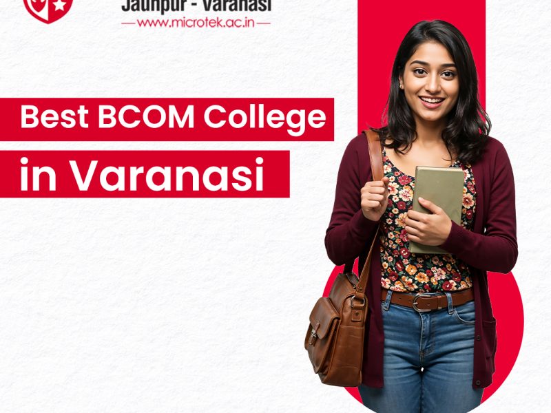 Best BCOM College in Varanasi for commerce education
