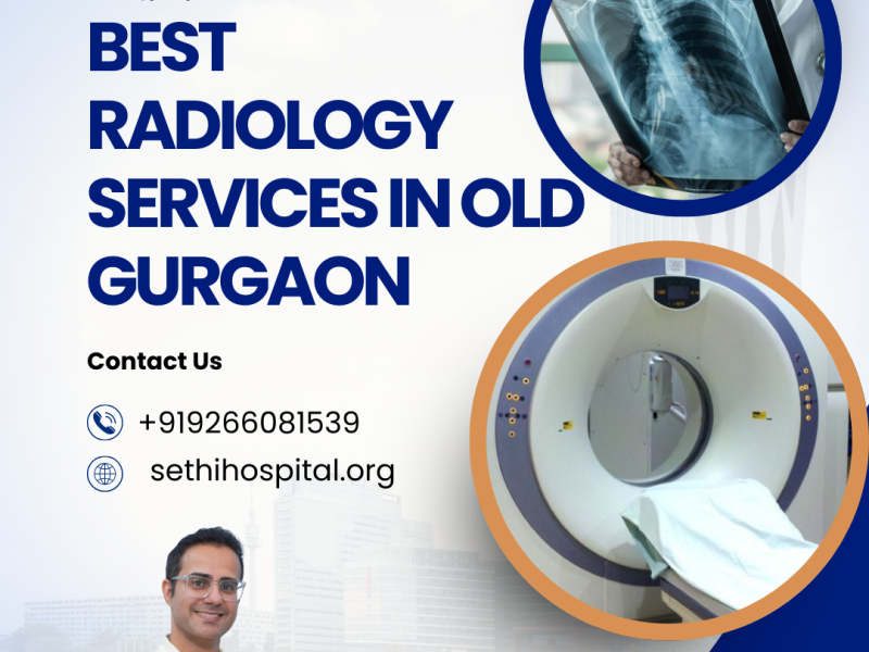 Best Radiology Services in Old Gurgaon
