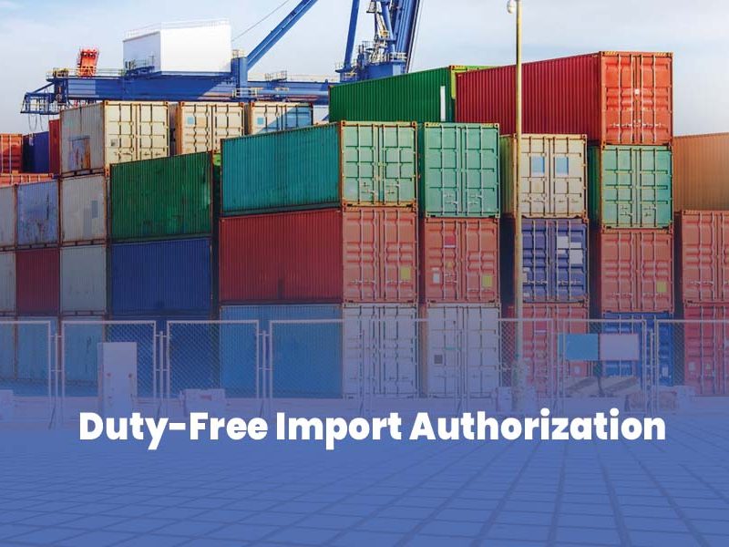 Duty Free Import Authorisation Consultancy | Exim Advisory