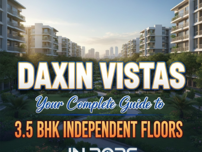 Signature Global Daxin Vistas 3.5 BHK Independent Floors – Price, Plans & Investment 2026
