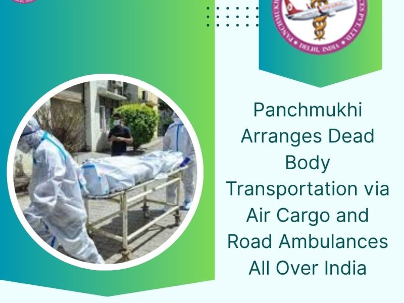 Panchmukhi Mortuary Box Transportation in Vellore- never intends to decline the requests