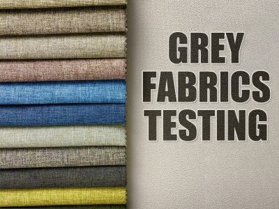 Grey Fabrics Testing