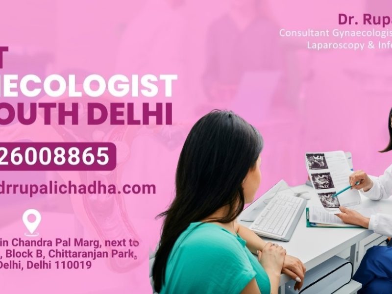 Best Gynecologist in South Delhi for Women’s Complete Care