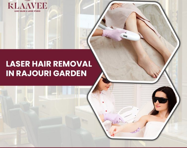 Best Laser Hair Removal in Rajouri Garden