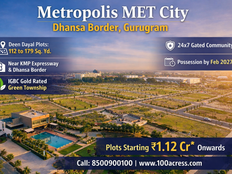 Metropolis MET City Dhansa Border Gurugram