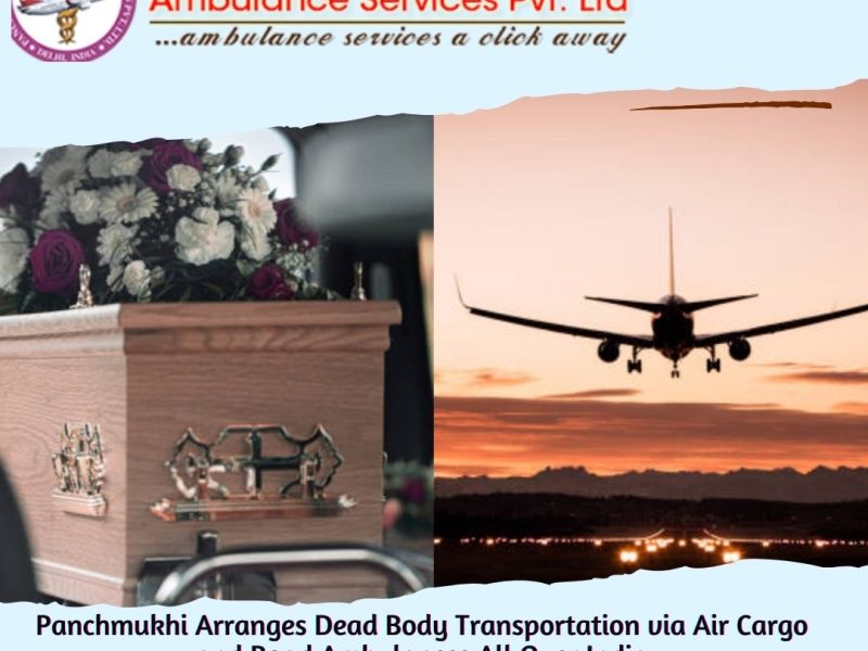 Panchmukhi Mortuary Box Transfer in Hyderabad- completely safe and user friendly alternative