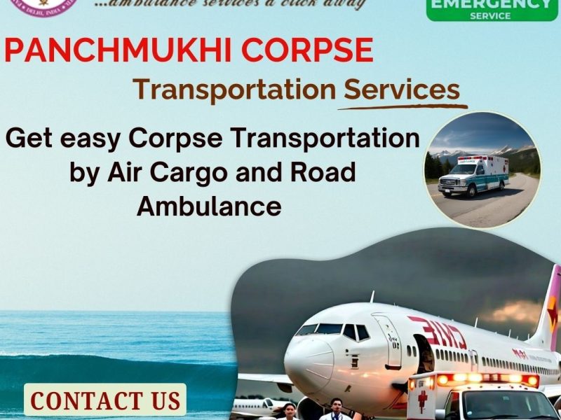 Panchmukhi Dead Body Transfer in Nagpur- completely well protected transfer