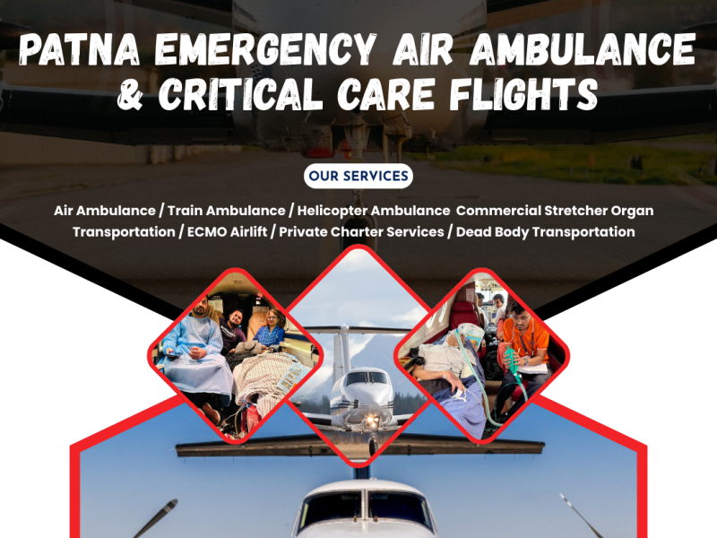 Patna Emergency Air Ambulance & Critical Care Flights