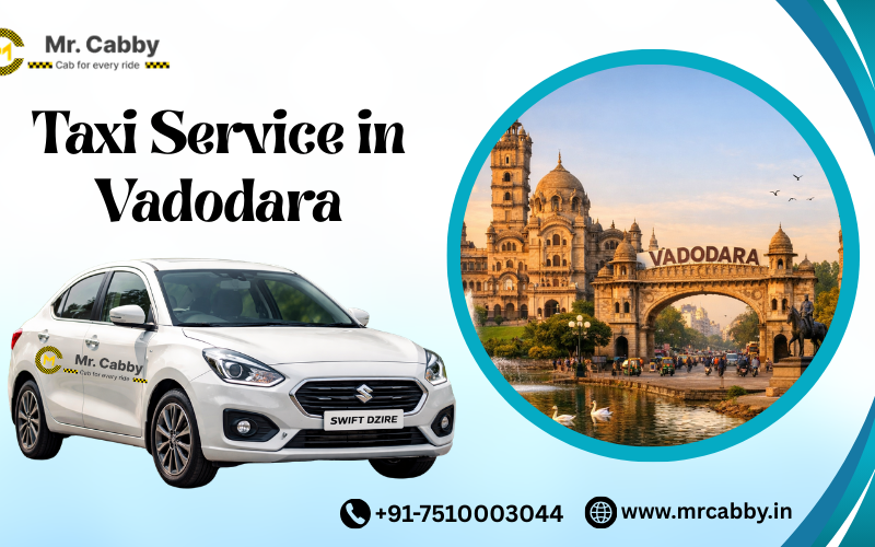 Taxi Service in Vadodara @ Rs. 11/Km - Mr. Cabby