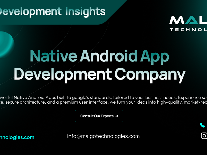 Custom Native Android App Development Services for Your Business