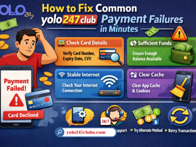 How to Fix Common yolo247 club Payment Failures in Minutes