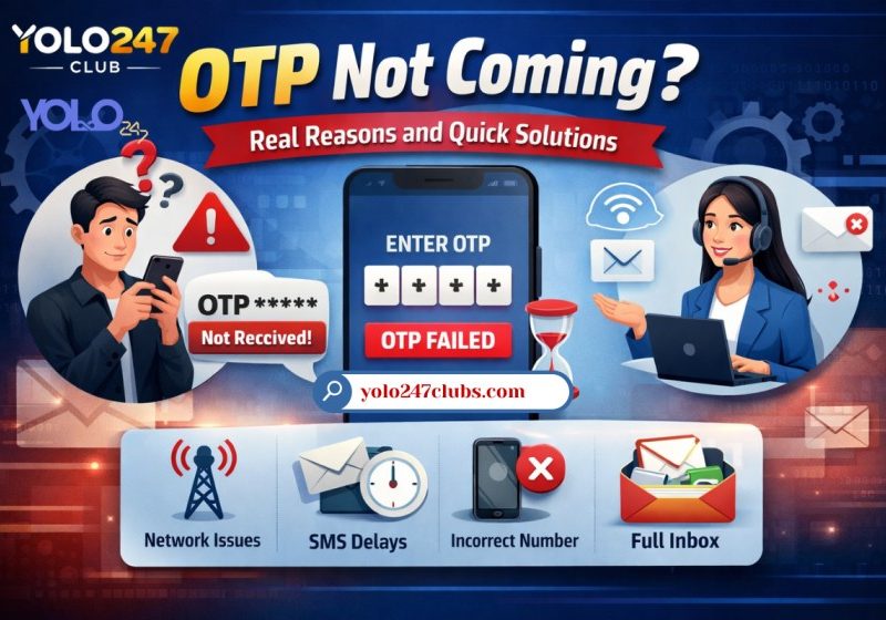 Yolo247 club OTP Not Coming? Real Reasons and Quick Solutions