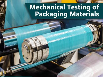 Mechanical Testing of Packaging Materials