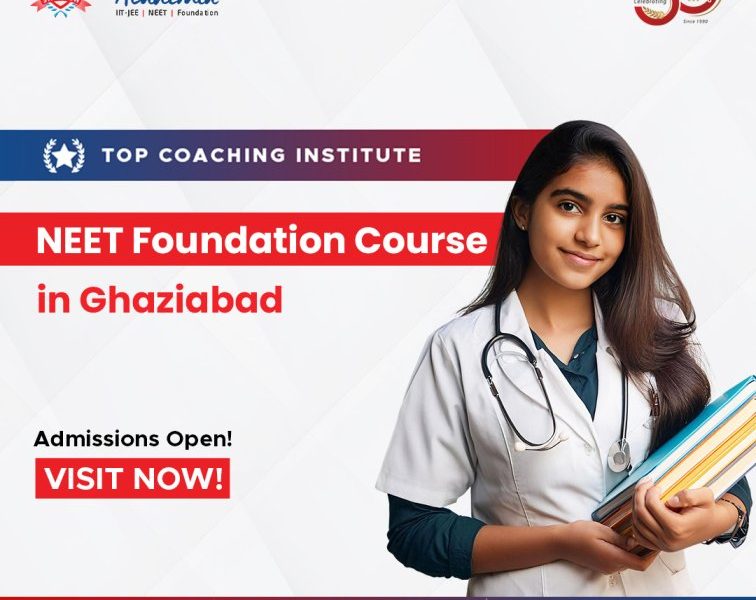 Best NEET Foundation course in Ghaziabad