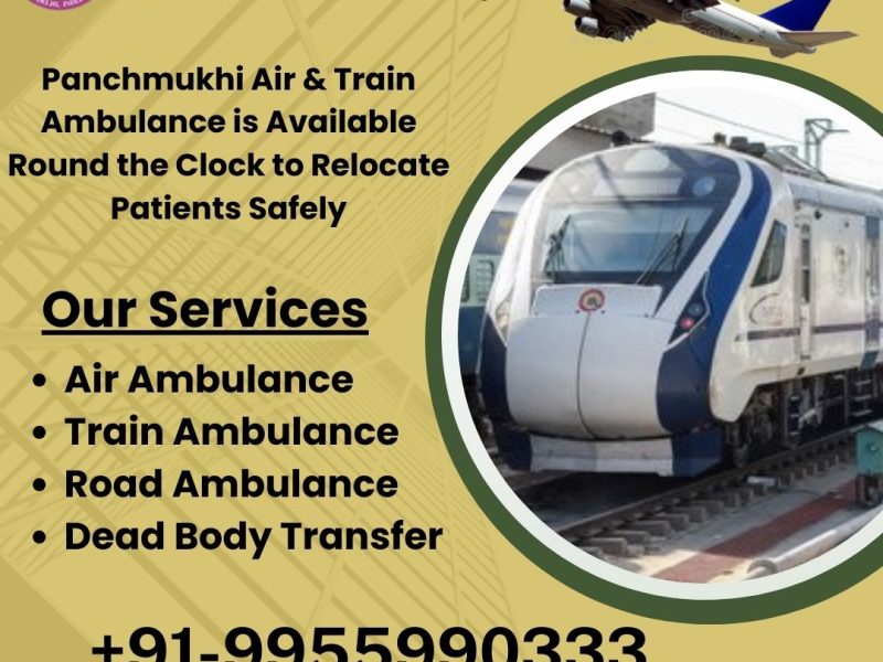 Panchmukhi ICU Train Ambulance in Delhi- promised to offer Low Risk medical transport