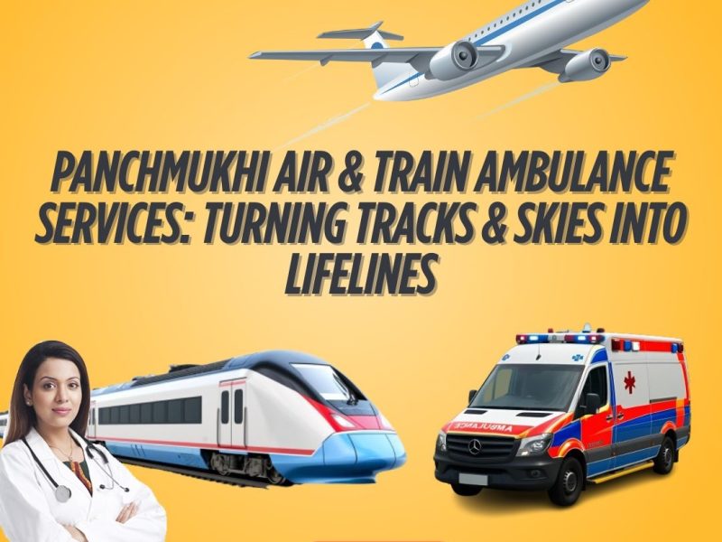 Panchmukhi Best Patient Shifting Ambulance in Ranchi- Operating with the Best facilities and features