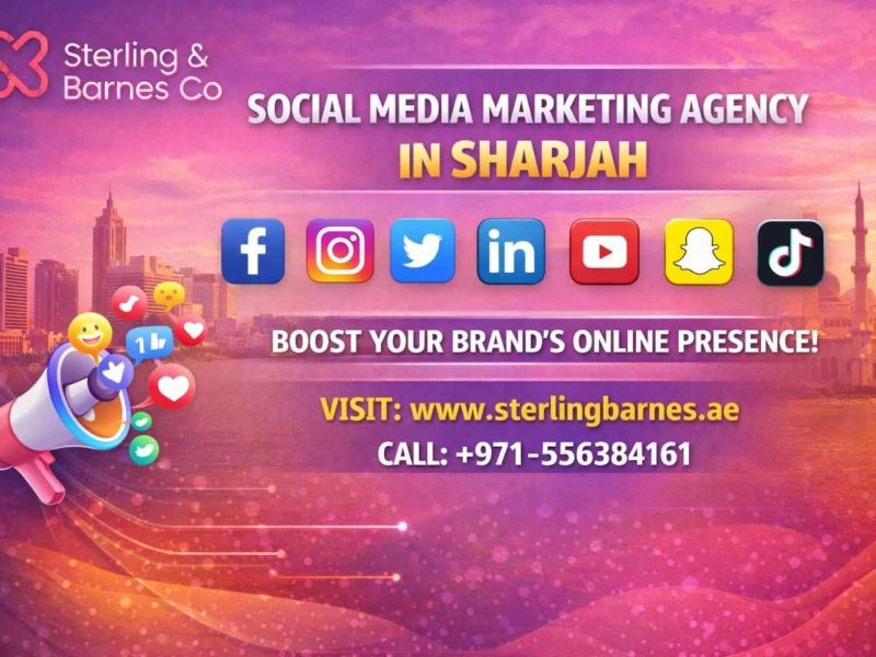 Why Social Media Marketing is Essential for Businesses in Sharjah