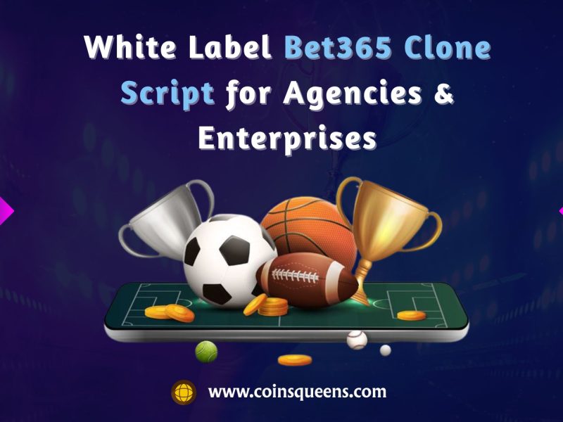 White Label Bet365 Clone Script for Agencies & Enterprises
