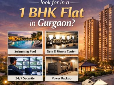 What Amenities Should Buyers Look for in a 1 BHK Flat in Gurgaon