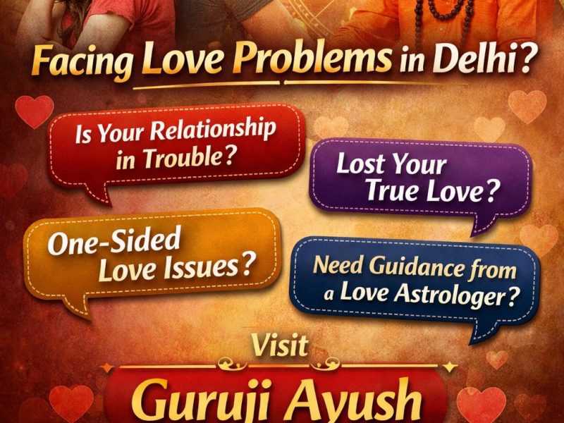 guru ji ayush love problem solution baba ji in delhi