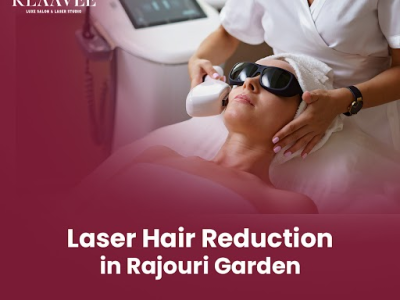 Best Laser Hair Reduction in Rajouri Garden