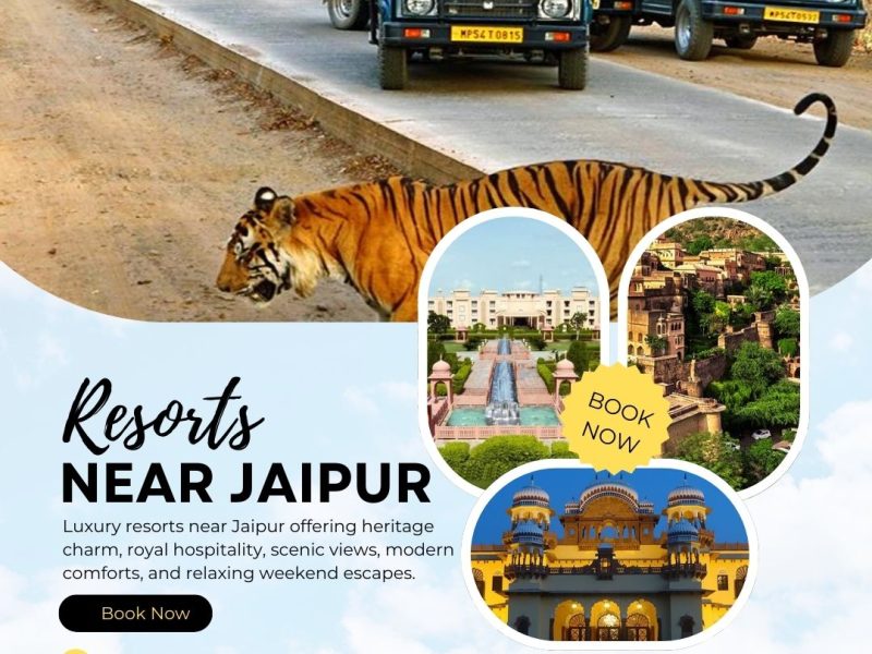 Resorts Near Jaipur – Perfect Escape for a Relaxing Weekend