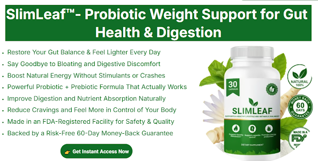 Slim Leaf: The Gut-Friendly Solution for Sustainable Weight Loss