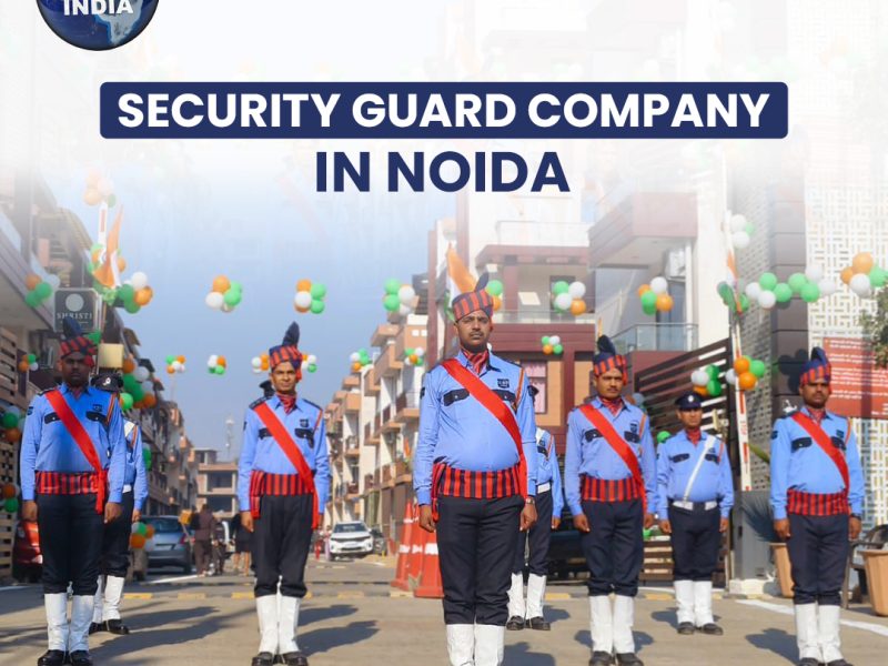 Security Guard Company in Noida for Professional Services