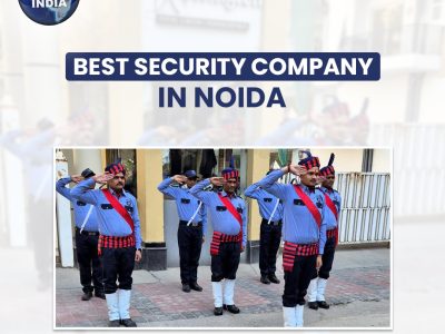 Best Security Company in Noida for Advanced Safety