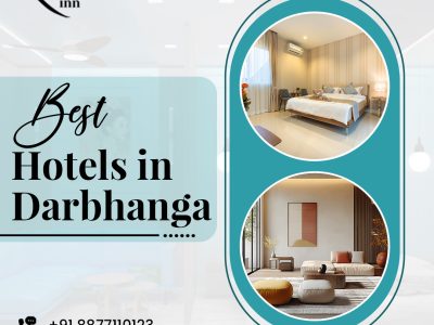 Top Choice for Best Hotels in Darbhanga