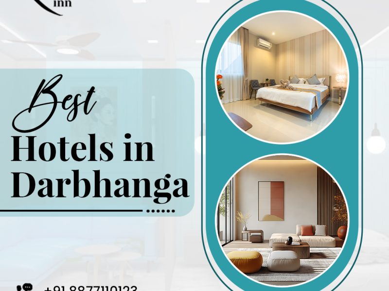 Top Choice for Best Hotels in Darbhanga
