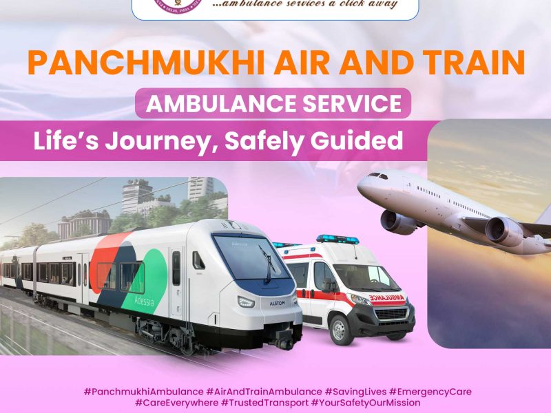 Panchmukhi Air and Train Ambulance in Patna - quick and easy booking process