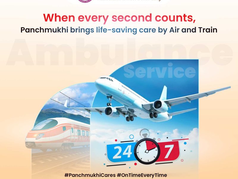 Panchmukhi Air and Train Ambulance in Guwahati- unlimited safety is guaranteed during the medical transfer