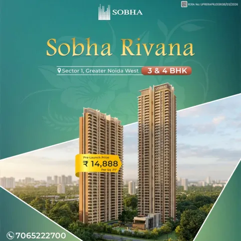 Sobha Rivana Sector 1 Noida Extension – Spacious 2, 3 & 4 BHK Homes