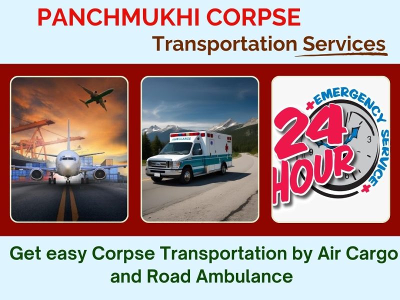 Panchmukhi dead Body Transfer in Delhi by Air Cargo – Choose the best solution