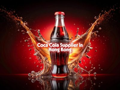Coca Cola Supplier in Hong Kong
