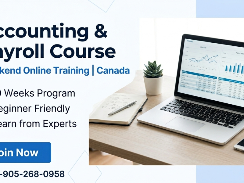 Learn Accounting & Payroll in Canada | Weekend Online Classes